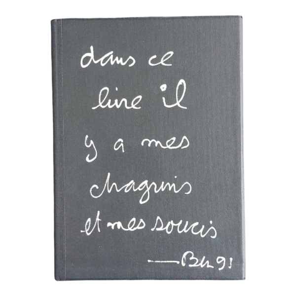 Ben Vautier “Dans ce livre il y a mes chagrins et mes soucis” schilderij olieverf op doek, 1991