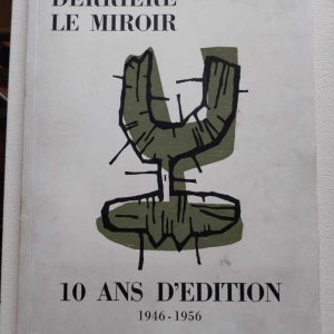 Derrière Le Miroir n° 92-93, catalogue “Dix ans d’édition“ Paris, Editions Maeght, 1956